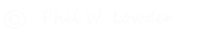 copyright Phil W. Lowder